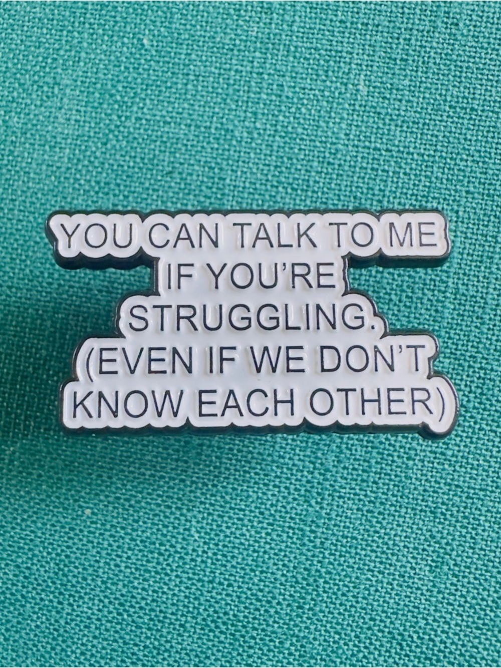 You Can Talk To Me Enamel Pin